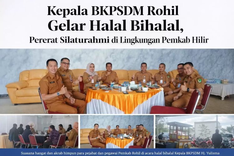 BKPSDM Rohil Gelar Halal Bihalal 1447 H, Perkuat Silaturahmi dan Kinerja ASN