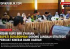 BRK Syariah Diharapkan Makin Kompetitif, Suhardiman Soroti Peran Penting bagi Pembangunan Daerah