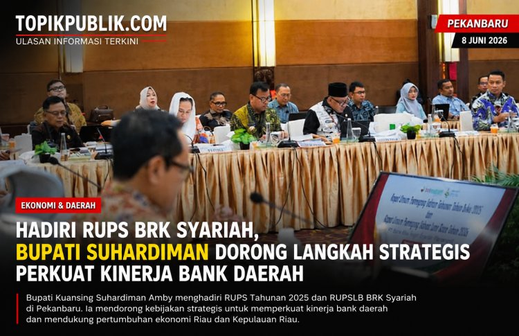 BRK Syariah Diharapkan Makin Kompetitif, Suhardiman Soroti Peran Penting bagi Pembangunan Daerah